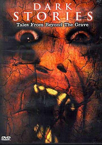 DARK STORIES: TALES FROM BEYOND THE GRAVE